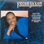Freddie Jackson – Have You Ever Loved Somebody 12'' Maxi Single Plak