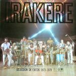 Irakere – Volumen 2 Seleccion De Exitos 1973-1979 LP Plak