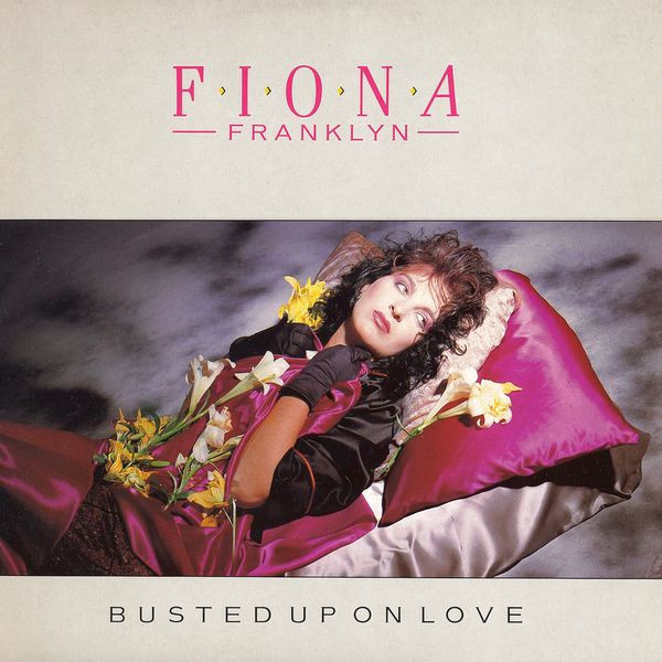 Fiona Franklyn – Busted Up On Love 12'' Maxi Single Plak