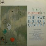 The Dave Brubeck Quartet – Time Further Out (Miro Reflections) LP Plak