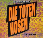 Die Toten Hosen – Bis Zum Bitteren Ende (Live!) CD