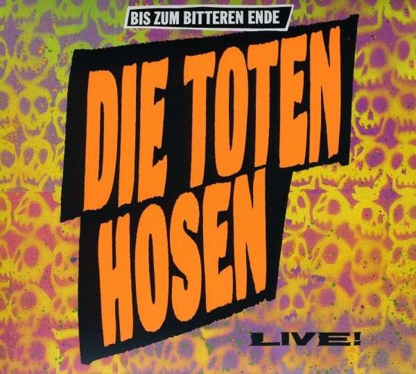 Die Toten Hosen – Bis Zum Bitteren Ende (Live!) CD