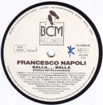 Francesco Napoli – Balla..Balla! - Italian Hit Connection 12'' Maxi Single Plak - Görsel 3
