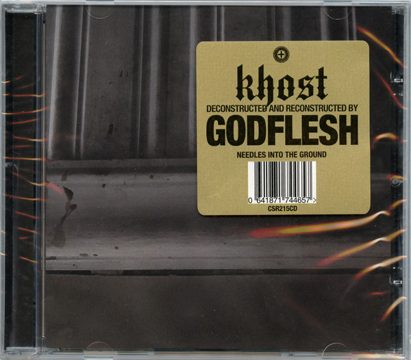 Khost [Deconstructed And Reconstructed By] Godflesh – Needles Into The Ground CD