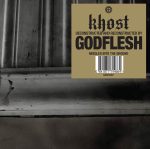 Khost [Deconstructed And Reconstructed By] Godflesh – Needles Into The Ground LP Plak