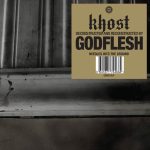 Khost [Deconstructed And Reconstructed By] Godflesh – Needles Into The Ground LP Plak