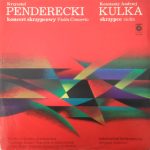 Krzysztof Penderecki, Konstanty Andrzej Kulka – Koncert Skrzypcowy • Violin Concerto LP Plak