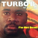 Turbo B. Feat. Thea T. Austin – I'm Not Dead 12'' Maxi Single Plak (Early House)