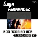 Luisa Fernandez – Lay Love On You (Remake '87) 12'' Maxi Single Plak