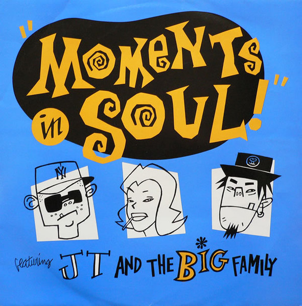 J.T. And The Big Family – Moments In Soul 12'' Maxi Single Plak (Early House)